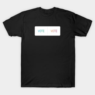 To Vote or Vote that is the question. Instagram Poll. T-Shirt